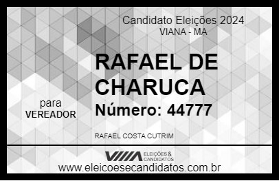 Candidato RAFAEL DE CHARUCA 2024 - VIANA - Eleições