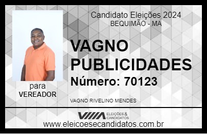 Candidato VAGNO PUBLICIDADES 2024 - BEQUIMÃO - Eleições