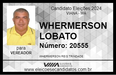 Candidato WHERMERSON LOBATO 2024 - VIANA - Eleições