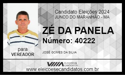 Candidato ZÉ DA PANELA  2024 - JUNCO DO MARANHÃO - Eleições