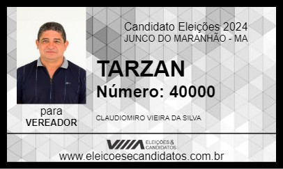 Candidato TARZAN 2024 - JUNCO DO MARANHÃO - Eleições