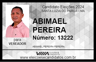 Candidato ABIMAEL PEREIRA 2024 - SANTA LUZIA DO PARUÁ - Eleições