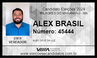 Candidato ALEX BRASIL 2024 - MILAGRES DO MARANHÃO - Eleições