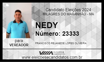 Candidato NEDY 2024 - MILAGRES DO MARANHÃO - Eleições