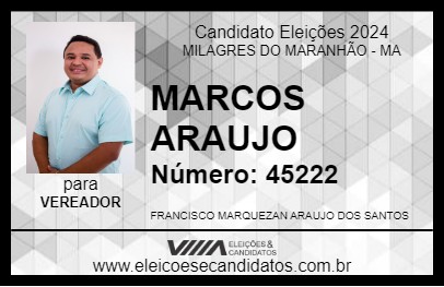 Candidato MARCOS ARAUJO 2024 - MILAGRES DO MARANHÃO - Eleições