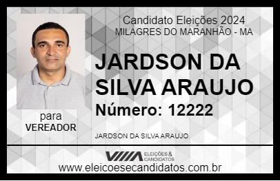 Candidato JARDSON IRMÃO DO ZEZINNHO 2024 - MILAGRES DO MARANHÃO - Eleições