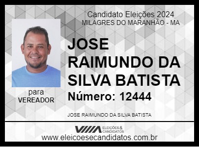 Candidato ZE RAIMUNDO 2024 - MILAGRES DO MARANHÃO - Eleições