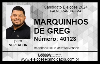 Candidato MARQUINHOS DE GREG 2024 - PALMEIRÂNDIA - Eleições