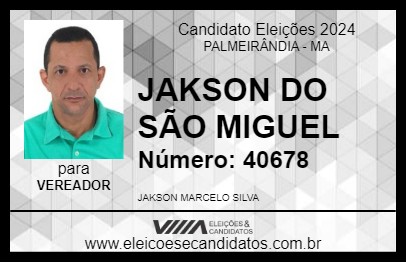 Candidato JAKSON DO SÃO MIGUEL 2024 - PALMEIRÂNDIA - Eleições