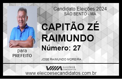 Candidato CAPITÃO ZÉ RAIMUNDO 2024 - SÃO BENTO - Eleições