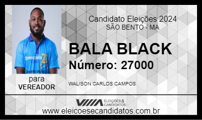 Candidato BALA BLACK 2024 - SÃO BENTO - Eleições