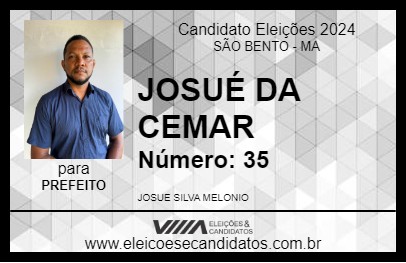 Candidato JOSUÉ DA CEMAR 2024 - SÃO BENTO - Eleições