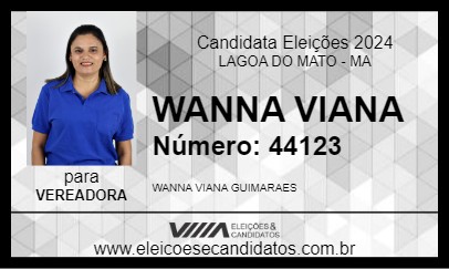 Candidato WANNA VIANA 2024 - LAGOA DO MATO - Eleições