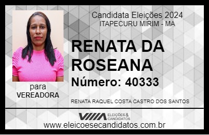 Candidato RENATA DA ROSEANA 2024 - ITAPECURU MIRIM - Eleições