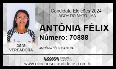 Candidato ANTÔNIA FÉLIX 2024 - LAGOA DO MATO - Eleições