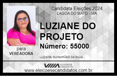 Candidato LUZIANE DO PROJETO 2024 - LAGOA DO MATO - Eleições