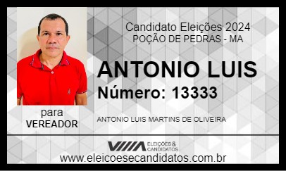 Candidato ANTONIO LUIS  2024 - POÇÃO DE PEDRAS - Eleições