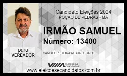 Candidato IRMÃO SAMUEL 2024 - POÇÃO DE PEDRAS - Eleições