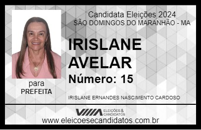 Candidato IRISLANE AVELAR 2024 - SÃO DOMINGOS DO MARANHÃO - Eleições