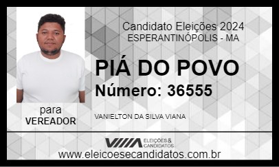 Candidato PIÁ DO POVO 2024 - ESPERANTINÓPOLIS - Eleições