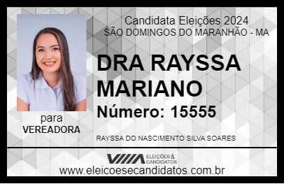 Candidato DRA RAYSSA MARIANO 2024 - SÃO DOMINGOS DO MARANHÃO - Eleições