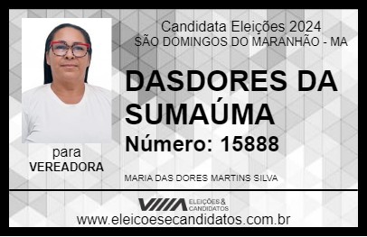 Candidato DASDORES DA SUMAÚMA 2024 - SÃO DOMINGOS DO MARANHÃO - Eleições