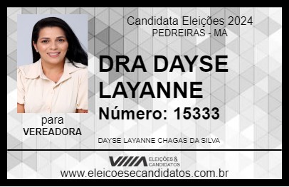 Candidato DRA DAYSE LAYANNE 2024 - PEDREIRAS - Eleições