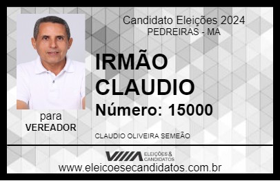 Candidato IRMÃO CLAUDIO 2024 - PEDREIRAS - Eleições