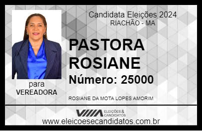 Candidato PASTORA ROSIANE 2024 - RIACHÃO - Eleições