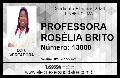 Candidato PROFESSORA ROSÉLIA BRITO 2024 - PINHEIRO - Eleições