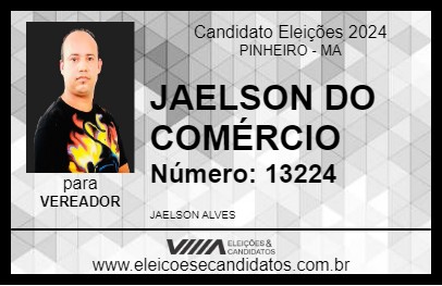 Candidato JAELSON DO COMÉRCIO 2024 - PINHEIRO - Eleições