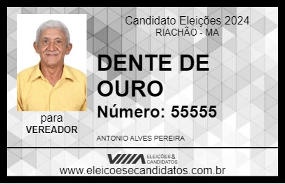 Candidato DENTE DE OURO 2024 - RIACHÃO - Eleições