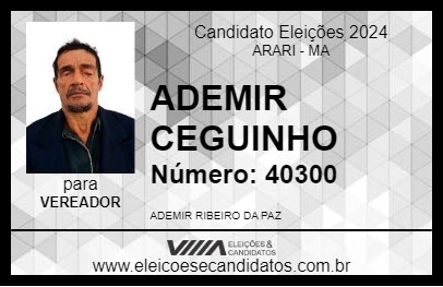 Candidato ADEMIR CEGUINHO 2024 - ARARI - Eleições