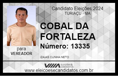 Candidato COBAL DA FORTALEZA 2024 - TURIAÇU - Eleições