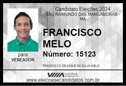 Candidato FRANCISCO MELO 2024 - SÃO RAIMUNDO DAS MANGABEIRAS - Eleições