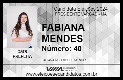 Candidato FABIANA MENDES 2024 - PRESIDENTE VARGAS - Eleições