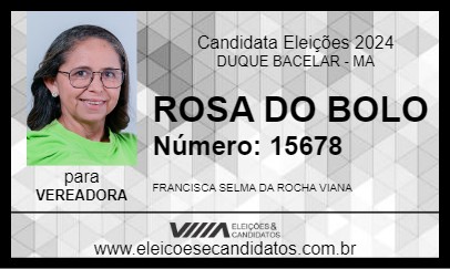 Candidato ROSA DO BOLO 2024 - DUQUE BACELAR - Eleições