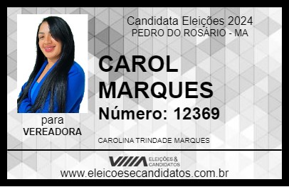 Candidato CAROL MARQUES 2024 - PEDRO DO ROSÁRIO - Eleições