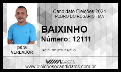 Candidato BAIXINHO 2024 - PEDRO DO ROSÁRIO - Eleições