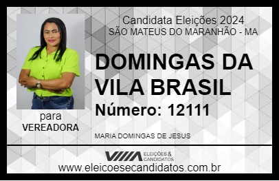 Candidato DOMINGAS DA VILA BRASIL 2024 - SÃO MATEUS DO MARANHÃO - Eleições