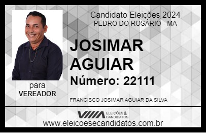 Candidato JOSIMAR AGUIAR 2024 - PEDRO DO ROSÁRIO - Eleições