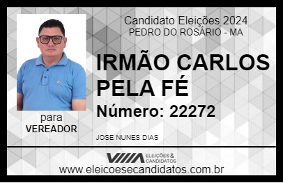 Candidato IRMÃO CARLOS PELA FÉ 2024 - PEDRO DO ROSÁRIO - Eleições