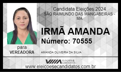 Candidato IRMÃ AMANDA 2024 - SÃO RAIMUNDO DAS MANGABEIRAS - Eleições