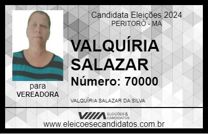 Candidato VALQUÍRIA SALAZAR 2024 - PERITORÓ - Eleições