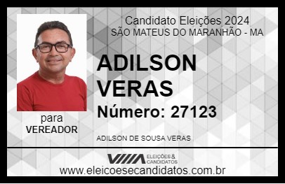 Candidato ADILSON VERAS 2024 - SÃO MATEUS DO MARANHÃO - Eleições