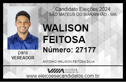 Candidato WALISON FEITOSA 2024 - SÃO MATEUS DO MARANHÃO - Eleições