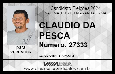 Candidato CLAUDIO DA PESCA 2024 - SÃO MATEUS DO MARANHÃO - Eleições