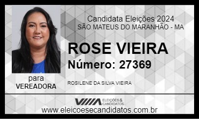 Candidato ROSE VIEIRA 2024 - SÃO MATEUS DO MARANHÃO - Eleições