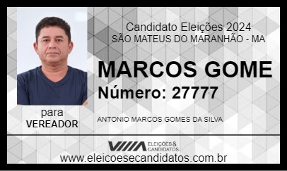 Candidato MARCOS GOME 2024 - SÃO MATEUS DO MARANHÃO - Eleições