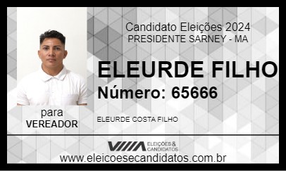 Candidato ELEURDE FILHO 2024 - PRESIDENTE SARNEY - Eleições